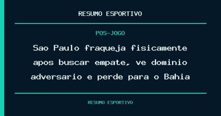 São Paulo fraqueja fisicamente após buscar empate, vê domínio adversário e perde para o Bahia