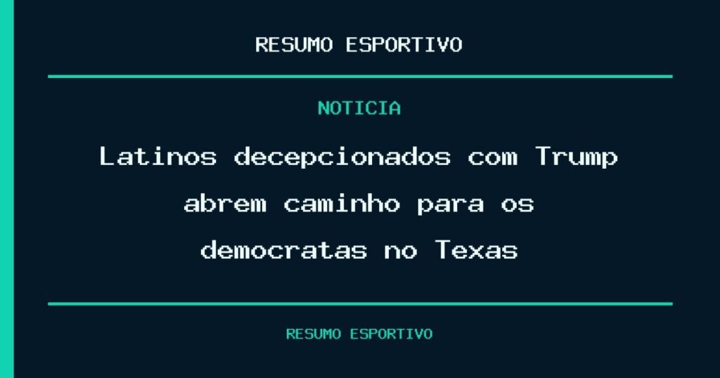 Latinos decepcionados com Trump abrem caminho para os democratas no Texas