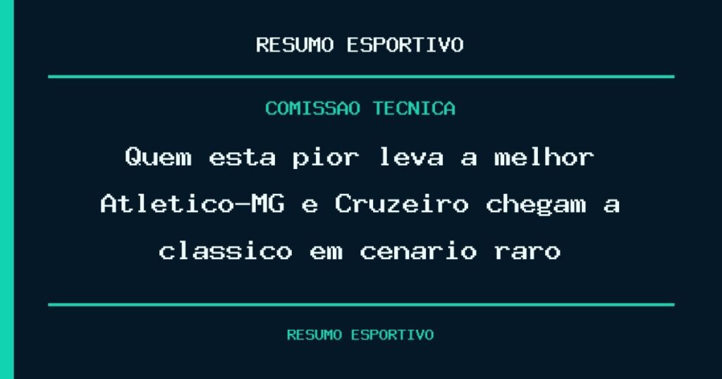 Quem está pior leva a melhor? Atlético-MG e Cruzeiro chegam a clássico em cenário raro