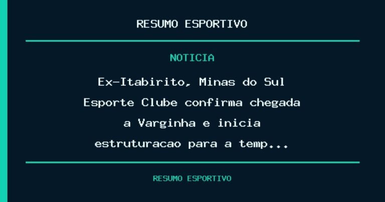 Ex-Itabirito, Minas do Sul Esporte Clube confirma chegada a Varginha e inicia estruturação para a temp…