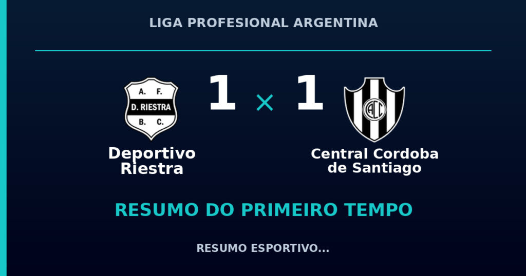 Deportivo Riestra 1 x 1 Central Cordoba de Santiago: como foi o primeiro tempo