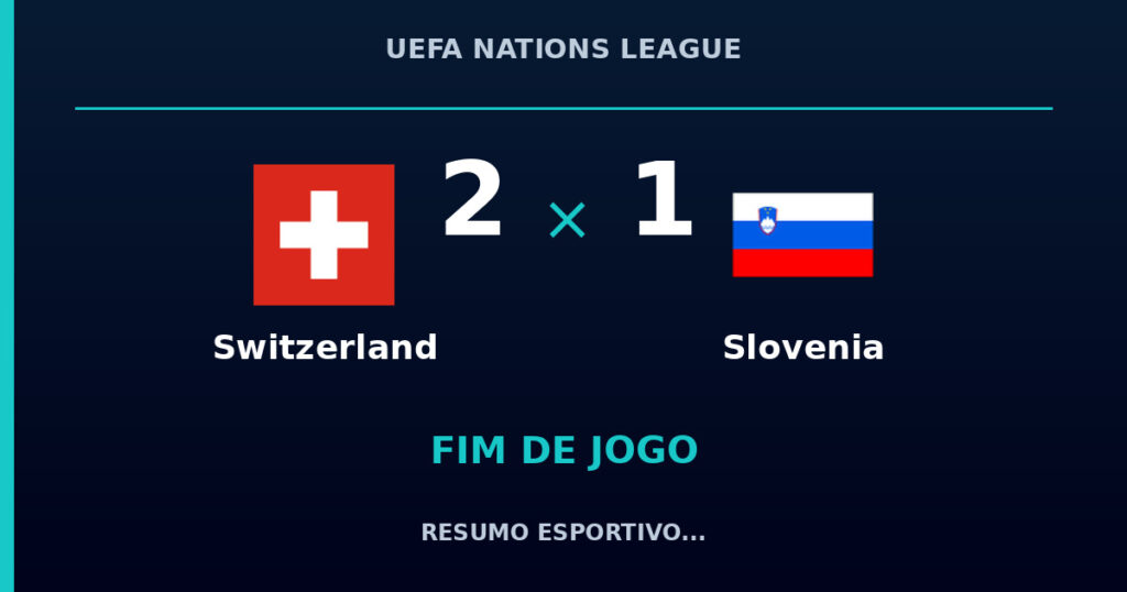 Switzerland reage e vence Slovenia por 2 a 1