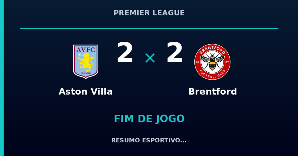 Aston Villa e Brentford empatam por 2 a 2