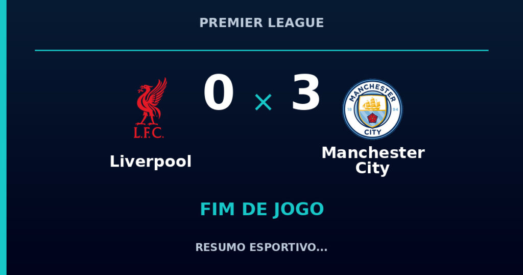 Manchester City vence Liverpool por 3 a 0