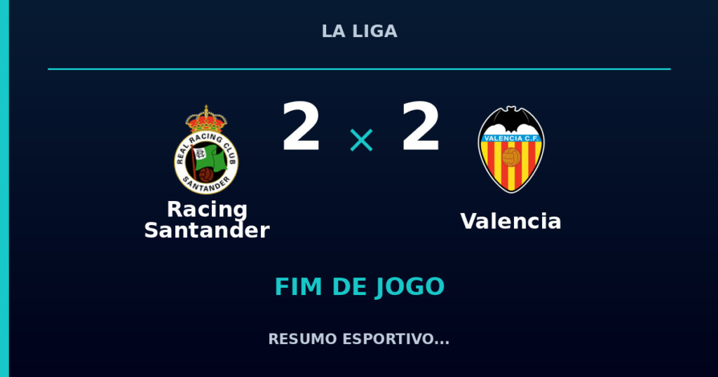 Racing Santander e Valencia empatam por 2 a 2