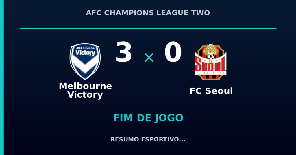 Melbourne Victory vence FC Seoul por 3 a 0