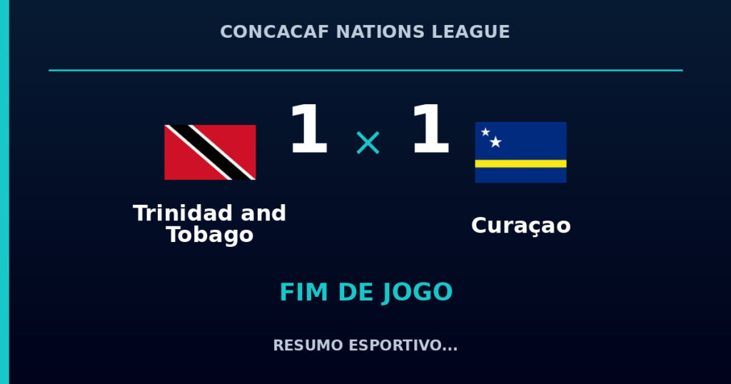 Trinidad and Tobago e Curaçao empatam por 1 a 1