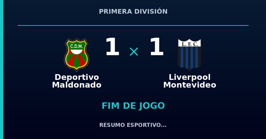 Deportivo Maldonado e Liverpool Montevideo empatam por 1 a 1
