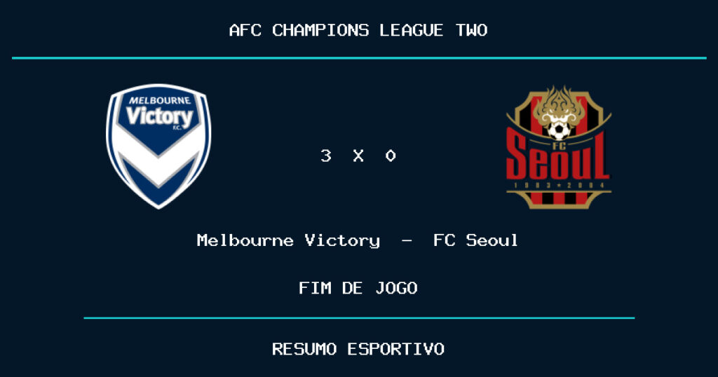 Melbourne Victory 3 x 0 FC Seoul: resultado da partida