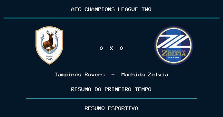 Tampines Rovers 0 x 0 Machida Zelvia: como foi o primeiro tempo