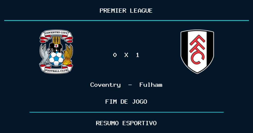 Fulham vence Coventry por 1 a 0