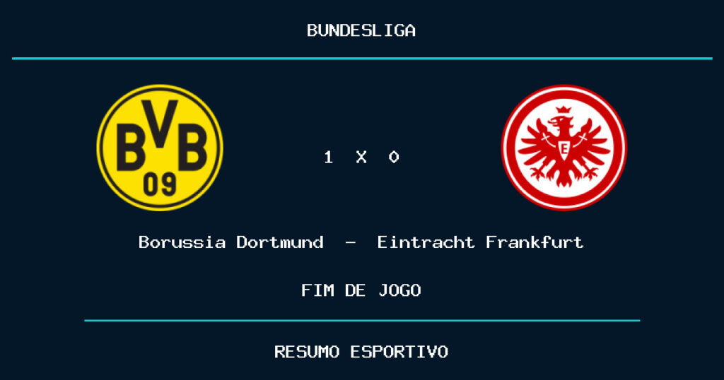 Borussia Dortmund vence Eintracht Frankfurt por 1 a 0
