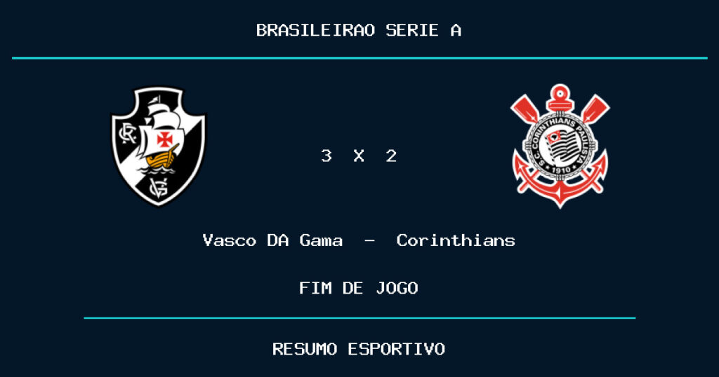 Vasco DA Gama marca no fim e vence Corinthians por 3 a 2