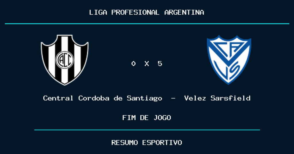 Velez Sarsfield vence Central Cordoba de Santiago por 5 a 0