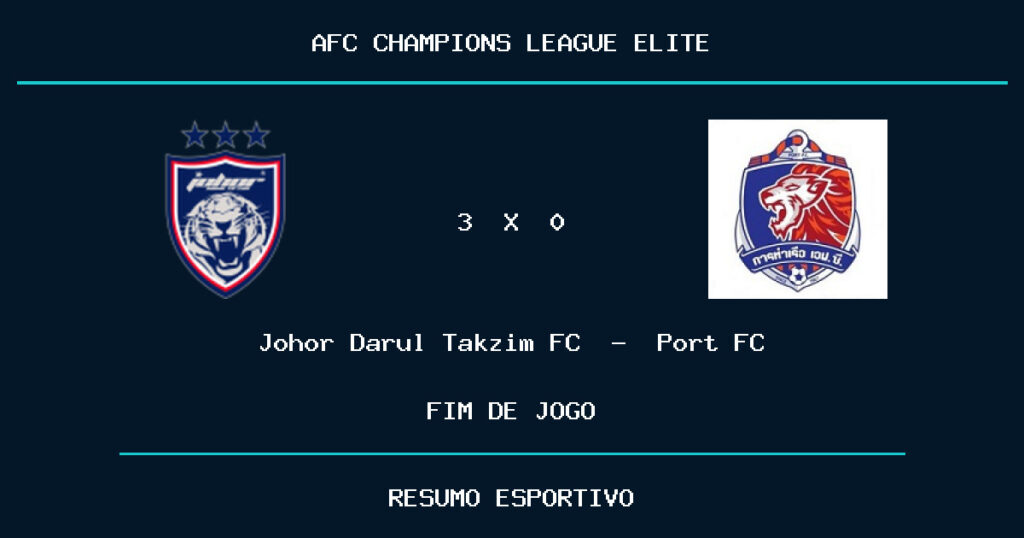 Johor Darul Takzim FC vence Port FC por 3 a 0