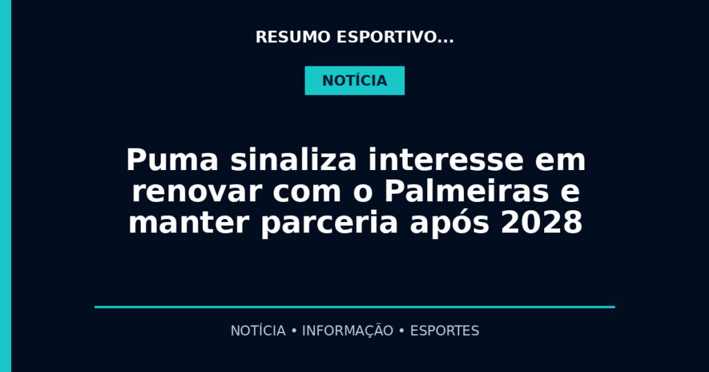Puma sinaliza interesse em renovar com o Palmeiras e manter parceria após 2028