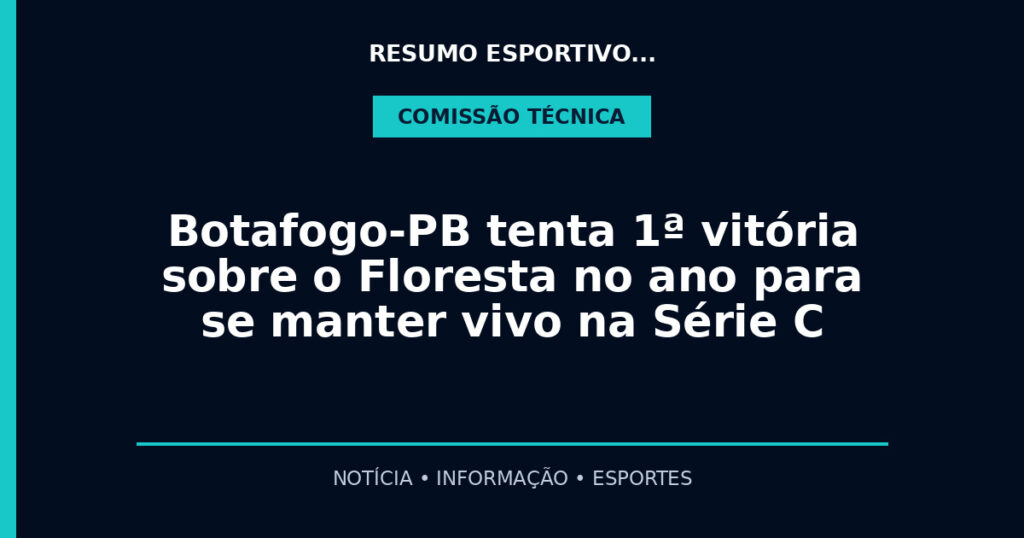 Botafogo-PB tenta 1ª vitória sobre o Floresta no ano para se manter vivo na Série C