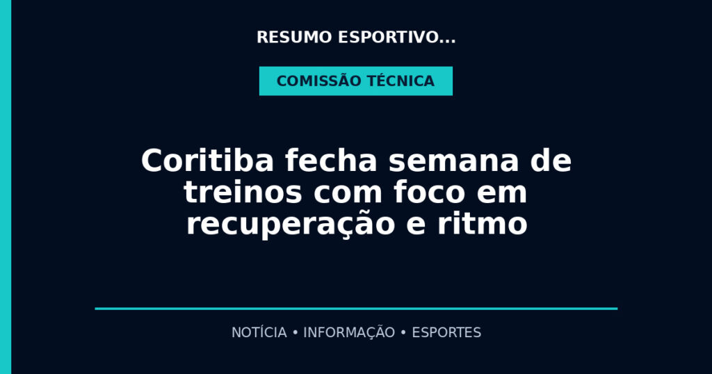 Coritiba fecha semana de treinos com foco em recuperação e ritmo