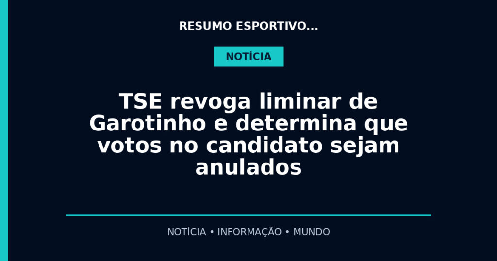 TSE revoga liminar de Garotinho e determina que votos no candidato sejam anulados