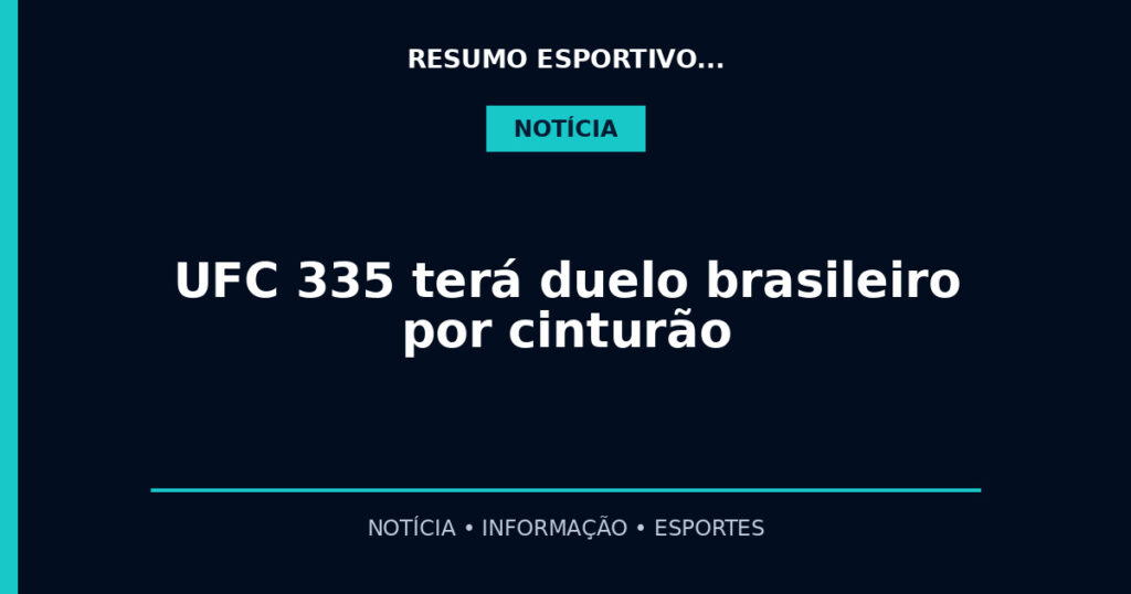UFC 335 terá duelo brasileiro por cinturão