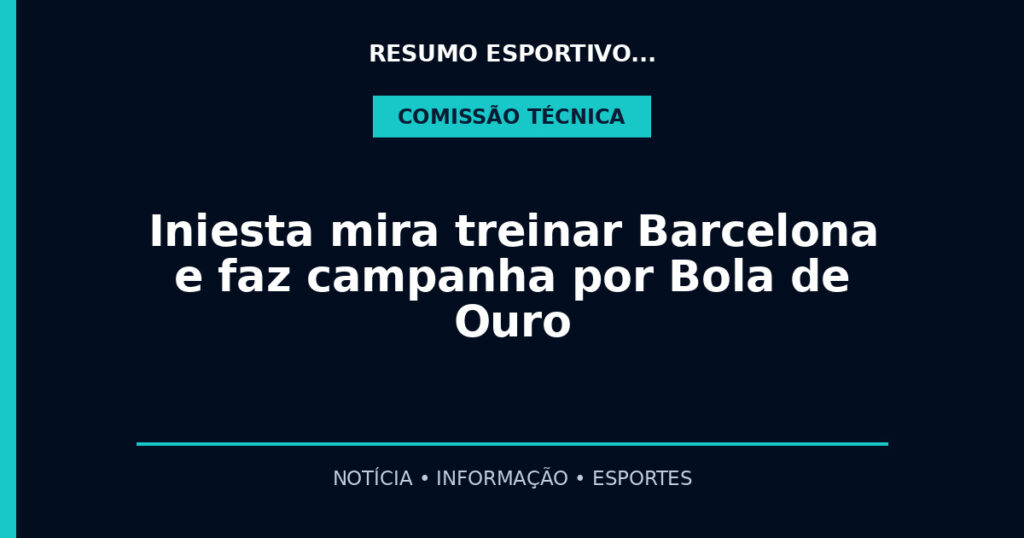 Iniesta mira treinar Barcelona e faz campanha por Bola de Ouro