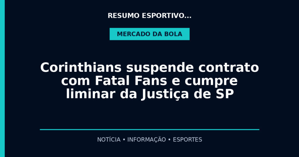 Corinthians suspende contrato com Fatal Fans e cumpre liminar da Justiça de SP