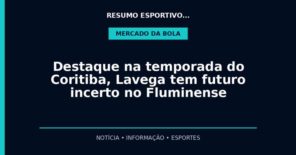 Destaque na temporada do Coritiba, Lavega tem futuro incerto no Fluminense