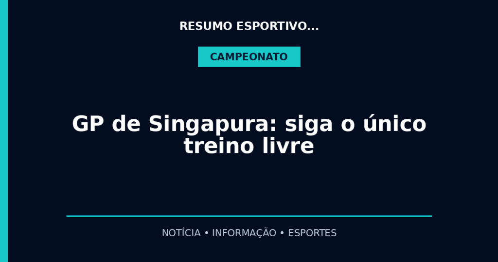 GP de Singapura: siga o único treino livre