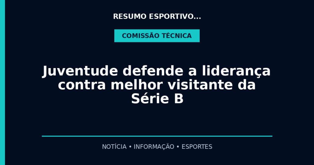 Juventude defende a liderança contra melhor visitante da Série B