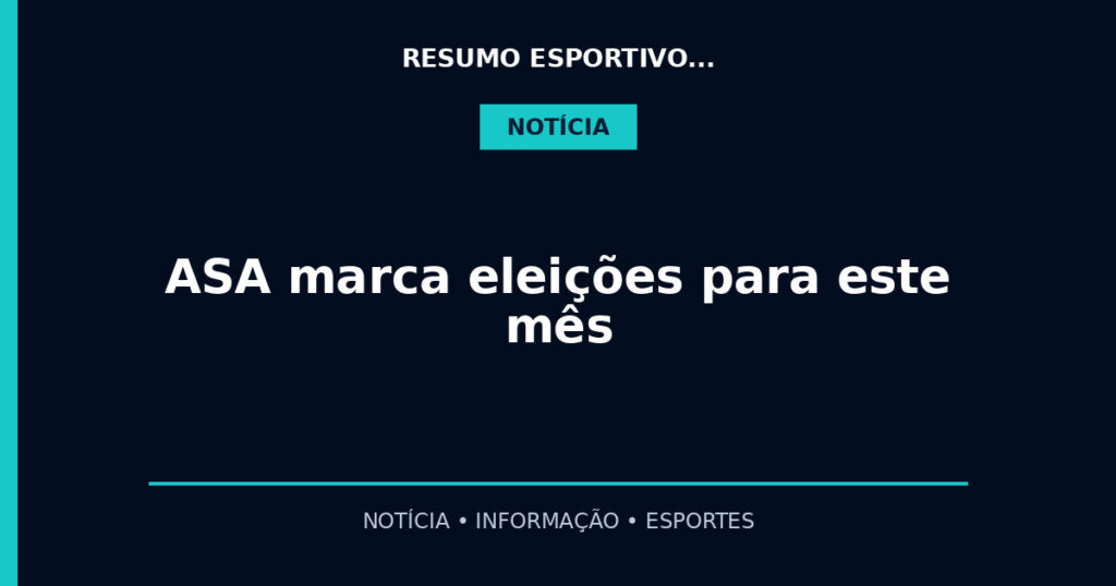 ASA marca eleições para este mês