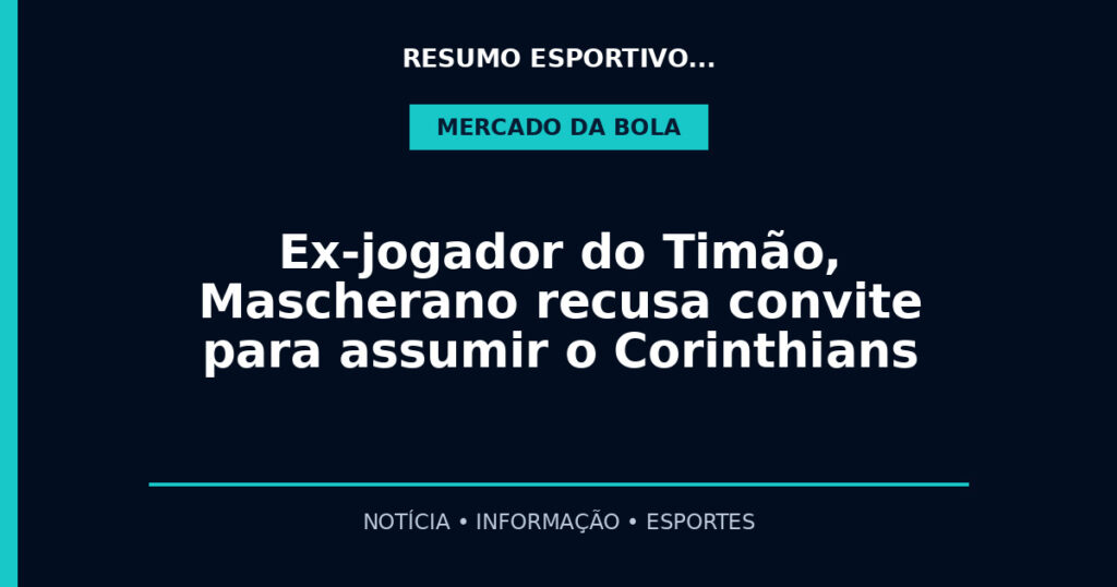 Ex-jogador do Timão, Mascherano recusa convite para assumir o Corinthians