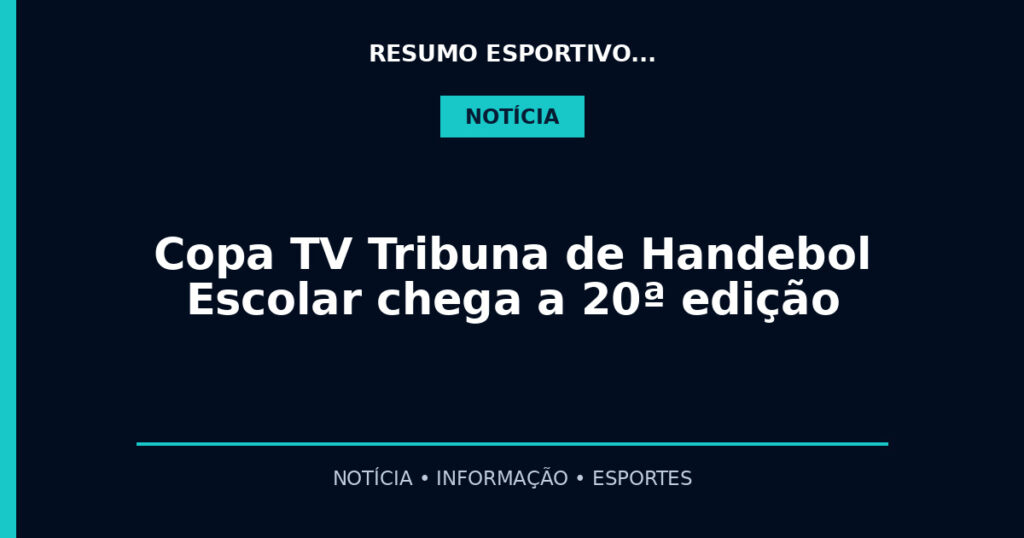 Copa TV Tribuna de Handebol Escolar chega a 20ª edição