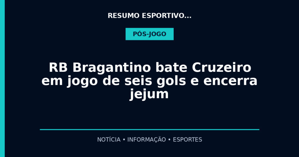 RB Bragantino bate Cruzeiro em jogo de seis gols e encerra jejum