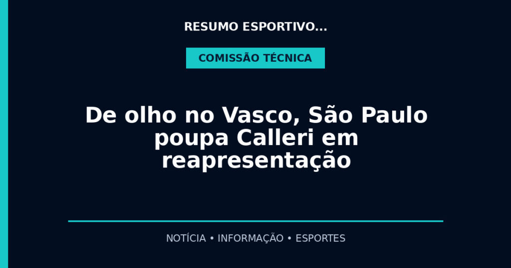 De olho no Vasco, São Paulo poupa Calleri em reapresentação