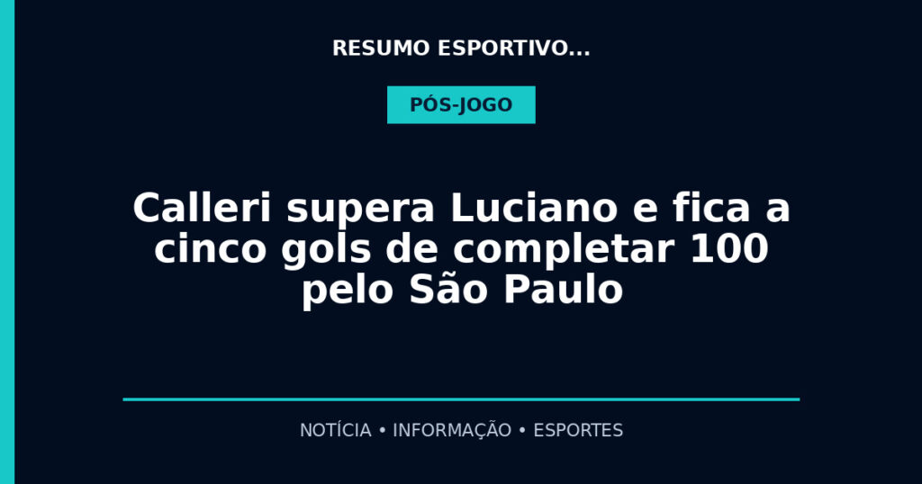 Calleri supera Luciano e fica a cinco gols de completar 100 pelo São Paulo