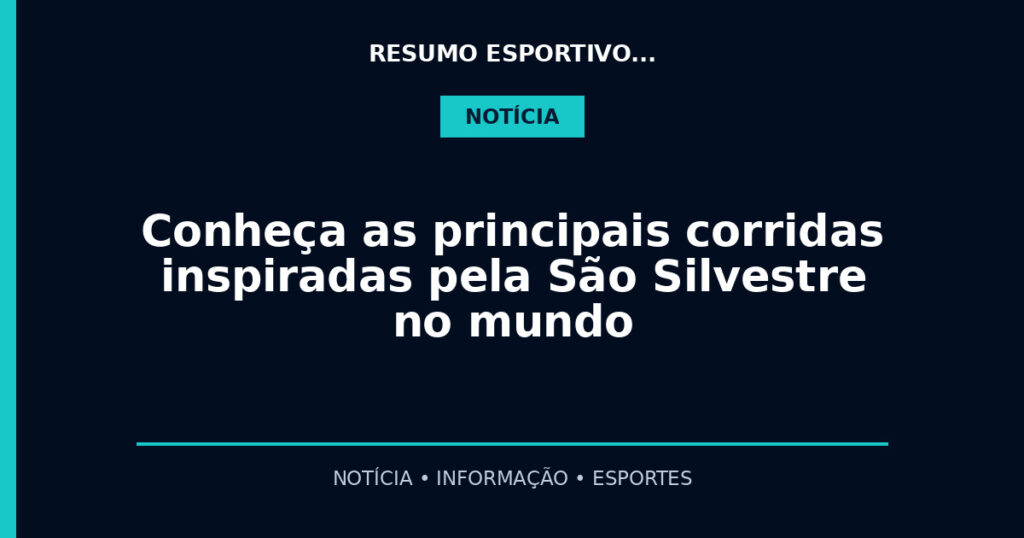 Conheça as principais corridas inspiradas pela São Silvestre no mundo